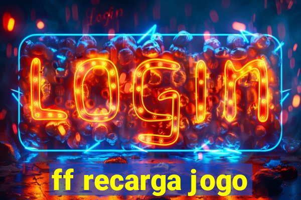 ff recarga jogo